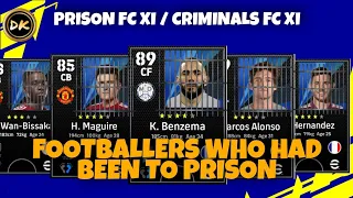 PRISON FC XI / FOOTBALL PLAYERS WHO HAD BEEN TO PRISON