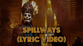 Ghost - Spillways (Lyric Video)