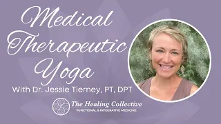 Medical Therapeutic Yoga with Dr. Jessie
