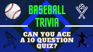 10 Questions - Can You ACE This Baseball Trivia Quiz? ⚾️🏟