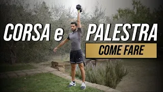 CORSA e PALESTRA - Come fare