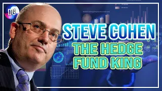 Steve Cohen, The Hedge Fund King - One of the Most Controversial Figures of Wall Street