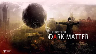 The Hunt For Dark Matter (2017) | Documentary Movie | Dark Matter™