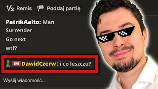 Przeciwnik mnie pocisnął na czacie...