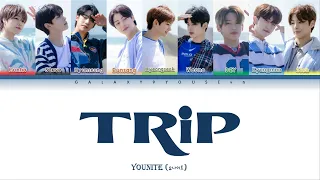 YOUNITE (유나이트)- TRIP (HAN/ROM/ENG color coded lyrics)