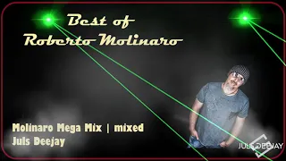 Roberto Molinaro Mega Mix | Juls Deejay
