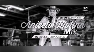 Aniceto Molina Por Siempre Mix By El Cuscatleco