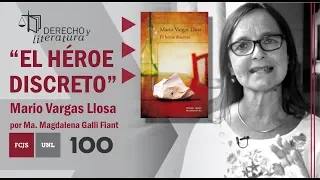 El héroe discreto de Mario Vargas Llosa - María Magdalena Galli Fiant