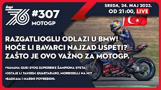 Lap 76 No.307 | Razgatlioglu odlazi u BMW! | Hoće li Bavarci najzad uspeti? |Važnost ovoga za MotoGP