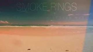 SMOKE RINGS - KLOUDS (FREE DOWNLOAD IN DESCRIPTION) NEW MUSIC