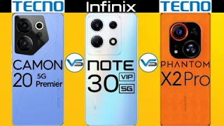 Infinix Note 30 VIP 5G VS Tecno Phantom X2 Pro 5G VS Tecno Camon 20 Premier 5G