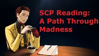 SCP Reading: A Path Through Madness