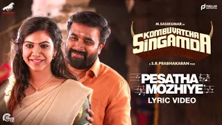 Pesatha-Mozhiye Kombu Vatcha Singamda  Tamil Super hide Movie Song 2021