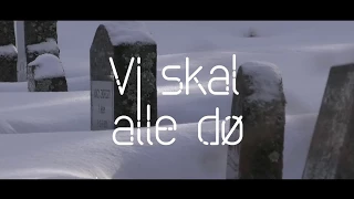 Vi skal alle dø