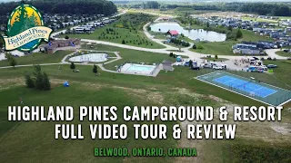 Highland Pines Campground & Cottage Resort - Full Tour & Review - Lake Belwood, Ontario