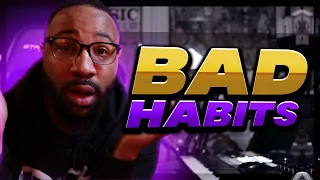 3 Bad Habits Every Music Producer Should Give Up!!