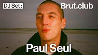 Brut.club : Paul Seul en DJ set (avec Nadsat)