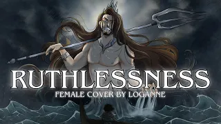 【 Loganne 】Ruthlessness Cover ⌜ EPIC: The Musical ⌟ (FEMALE VER.)