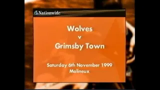 Wolves 3 Grimsby 0 (1999/2000)