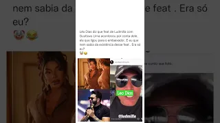 Treta entre Leo Dias e Ludmilla por causa de feat com Gustavo Lima