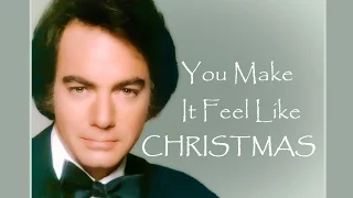 "You Make It Feel Like Christmas" 💎 NEIL DIAMOND 💎 "Primitive" Lyrics