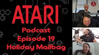 Atari Podcast Episode 19 - Holiday Mailbag