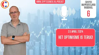 Podcast - 23 april 2024 - Bitcoin en crypto: het optimisme is terug