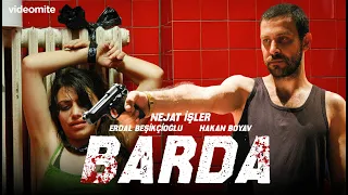 Barda - Full Film | Nejat İşler - Erdal Beşikçioğlu - Hakan Boyav