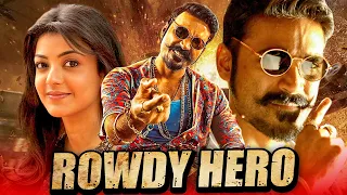 Rowdy Hero (राउडी हीरो) - धनुष की एक्शन हिंदी डब्ड HD मूवी l काजल अग्रवाल, विजय येसुदास