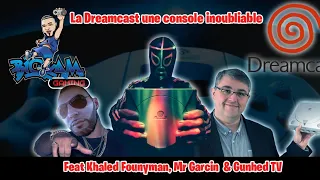 Live "La Dreamcast une console inoubliable" avec  Mr Garcin, Gunhed et Khaled Fouinyman