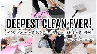 *NEW* 🌸 EXTREME SPRING CLEAN! *DEEPEST. CLEAN. EVER!* Living Room clean with me with FREE checklist!