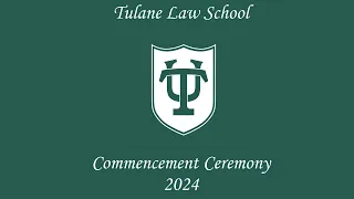 2024 Tulane Law School Commencement Ceremony