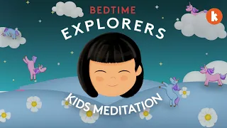 Unicorn (Kids Meditation) | Bedtime Explorers Podcast