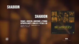 Shaboon ( Fadaei x Ho3ein x GodPoori x Hiphopologist x Khalse x Putak x Pishro x MJ )