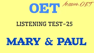 Oet listening test || Mary & Paul patient || #oet #oetlistening #oetexam  #oettest