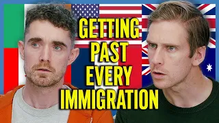 Getting Past Every Countries' Immigration