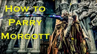 How To Parry Morgott, The Omen King - An In-Depth Guide - Elden Ring Boss Parry Guide Ep.7