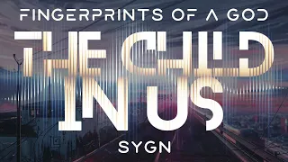 Sygn - The Child In Us - La Musica De Los Dioses - Infinite Wallpaper