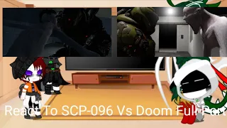 SCP React To SCP-096 Vs Doom Full Part [Gacha Reaction]