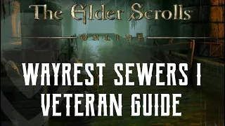 Wayrest Sewers I - Veteran Dungeon Guide - The Elder Scrolls Online