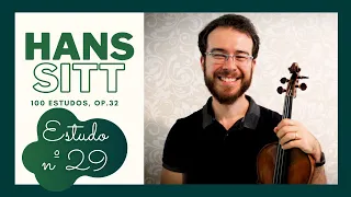 ESTUDO Nº 29 | HANS SITT - 100 Estudos op. 32 (TUTORIAL)