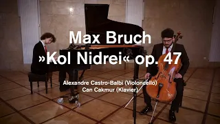 Max Bruch: »Kol Nidrei« op. 47