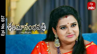 Shatamanam Bhavati | 22nd May 2023 | Full Episode No 657 | ETV Telugu