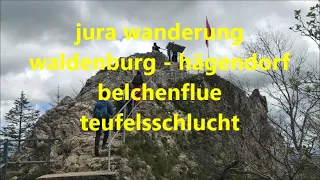 jura wanderung von waldenburg nach hägendorf über die belchenflue durch die  teufelsschlucht