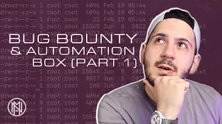 This Is How You Setup Your Bug Bounty & Automation Box  (Part 1)