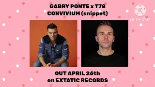 Gabry Ponte x T78 - Convivium (snippet) | OUT APRIL 26th