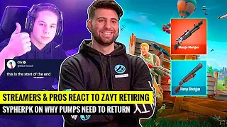 Streamers & Pros React to Zayt RETIRING | SypherPK Explains Why the Pump NEEDS to RETURN in Fortnite