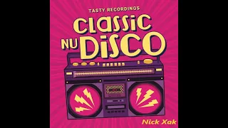 Nu Disco Classic Mix vol.1  - Nick Xak