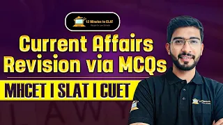 Current Affairs Revision via MCQs I MHCET I CUET I SLAT I JMI I Keshav Malpani