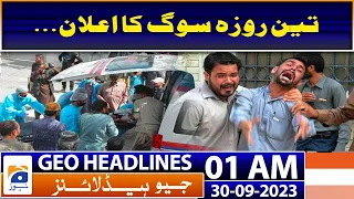 Geo Headlines 01 AM - 3 day mourning announced in Balochistan | 30 Sep 2023